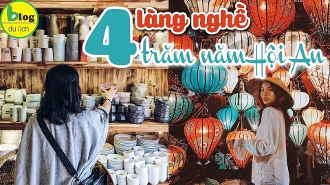 du lich hoi an 2021 tham quan het 4 lang nghe truyen thong lau doi