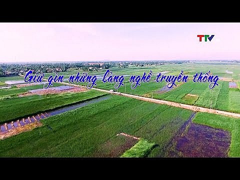 thanh hoa gin giu nhung lang nghe truyen thong
