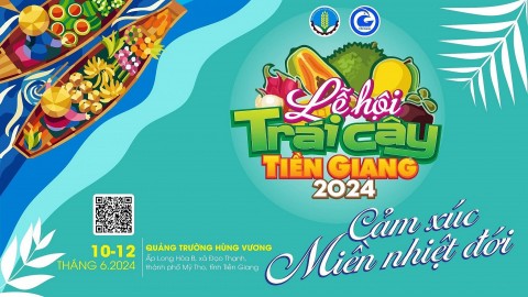 le hoi trai cay tien giang voi chu de cam xuc tren mien nhiet doi se to chuc vao 106 den ngay 1262024