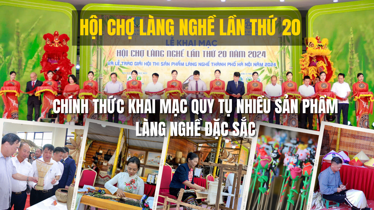 hoi cho lang nghe lan thu 20 nam 2024 chinh thuc khai mac quy tu nhieu san pham lang nghe dac sac