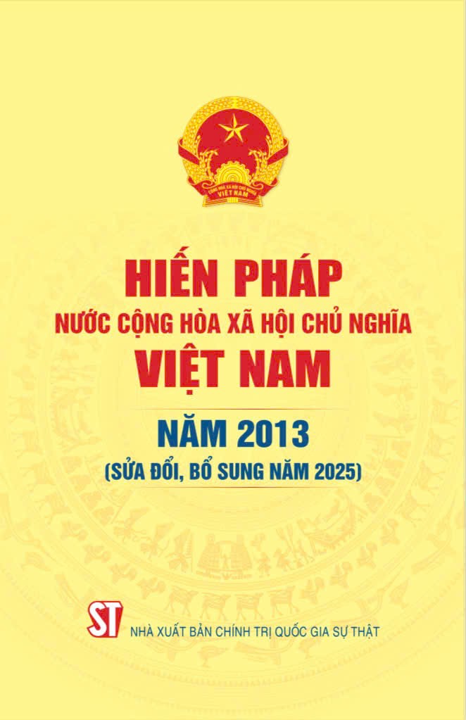 Hiến pháp sửa đổi năm 2025: Nền tảng pháp lý vững chắc cho sự phát triển bền vững của đất nước