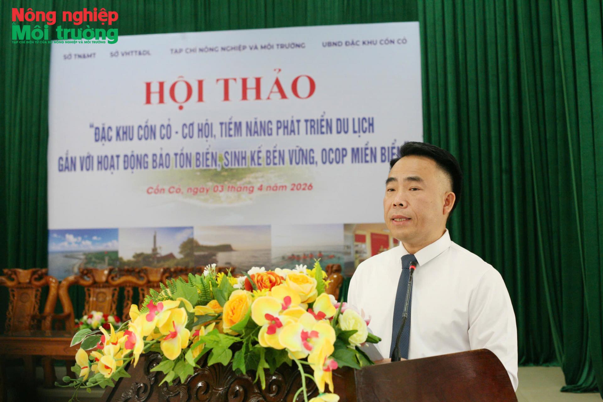 TS. Đào Xuân Hưng, Tổng Biên tập Tạp chí Nông nghiệp và Môi trường phát biểu khai mạc, nhấn mạnh định hướng phát triển kinh tế biển xanh gắn với bảo tồn và sinh kế cộng đồng