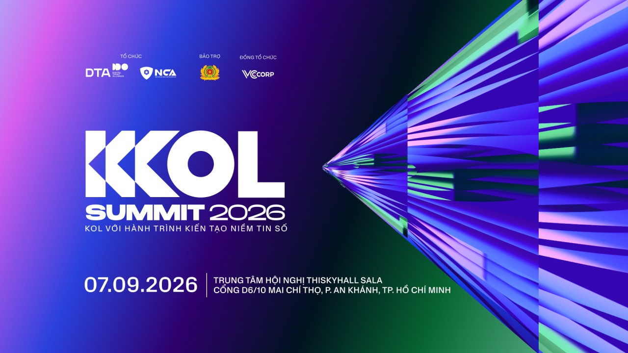 KOL Summit 2026 Diễn đàn quốc gia bàn về hành trình kiến tạo “niềm tin số”
