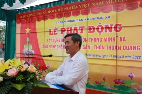 xa duong xa to chuc phat dong xay dung mo hinh thon thong minh va lang nghe che bien nong san